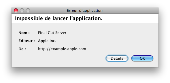 Final Cut Server : le message d’alerte « Impossible de lancer l’application » peut apparaître lorsque vous lancez le client Final Cut Server