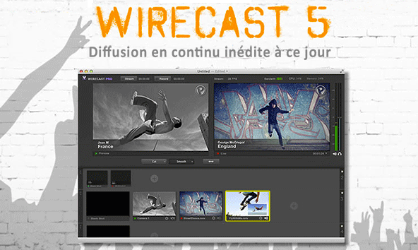 Wirecast 5 est disponible, une très belle évolution!