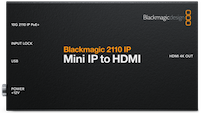 Futon Boutique Blackmagic 2110 IP Mini IP to HDMI