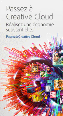 Adoptez Adobe CS6 Creative Cloud en rejoignant le programme Adobe VIP
